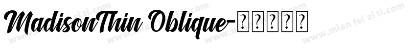 MadisonThin Oblique字体转换